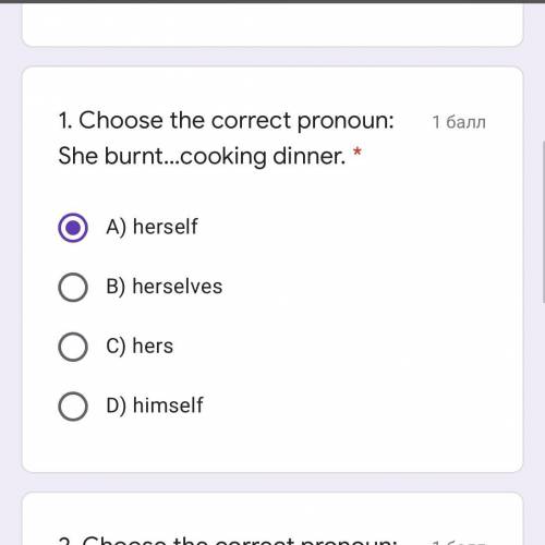 Choose the correct pronoun: She burnt…cooking dinner.
