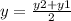 y = \frac{y2 + y1}{2}