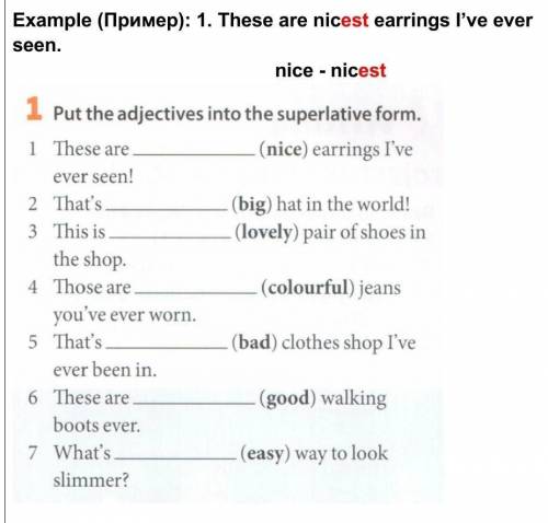 seen.nice - nicest1 Put the adjectives into the superlative form.1 These are(nice) earrings I'veever