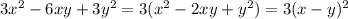 3x^2-6xy+3y^2=3(x^2-2xy+y^2)=3(x-y)^2