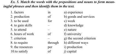 Match the words with the prepositions and nouns to form meaningful phrases and then identify them in