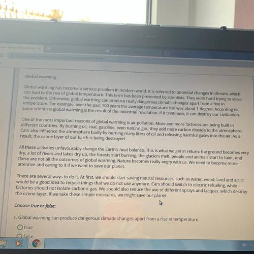 The ozone layer. If we Choose true or false: 1. Global warming can produce dangerous climatic change