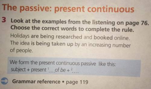 Ex. 3, p. 77 Look at the examples from the listening on page 76. Choose the correct words to complet
