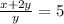 \frac{x+2y}{y} =5