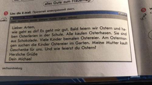 Нужно прочитать текст и выбрать что правильно,а что нет. 1)I’m Sommer feiern die Deutschen Ostern. 2