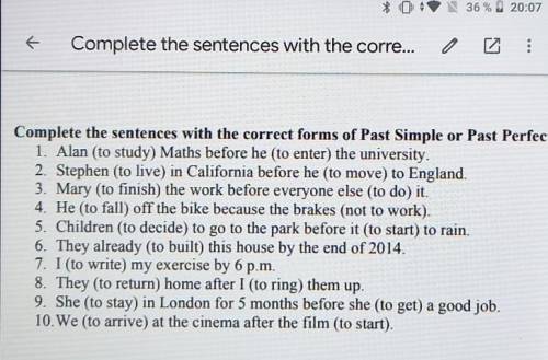 англ Complete the sentences with the correctns of Past Simple or Past Perfect​