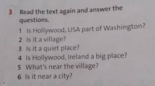 3. Read the text again and answer the questions.1. Is Hollywood, USA part of Washington?2. Is it a v