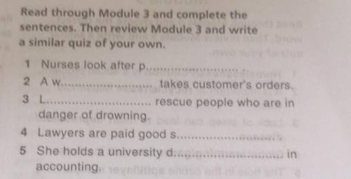Read through Module 3 and complete the sentences. Then review Module 3 and writea similar quiz of yo