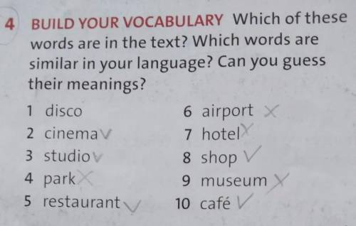4 BUILD YOUR VOCABULARY Which of these words are in the text? Which words aresimilar in your languag