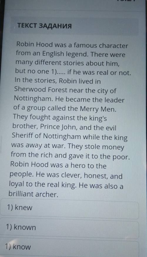 Robin Hood was a famous character from an English legend. There weremany different stories about him
