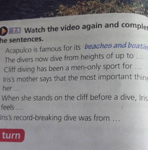 4 0 7.1 Watch the video again and complete the sentences.1 Acapulco is famous for its beaches and bo