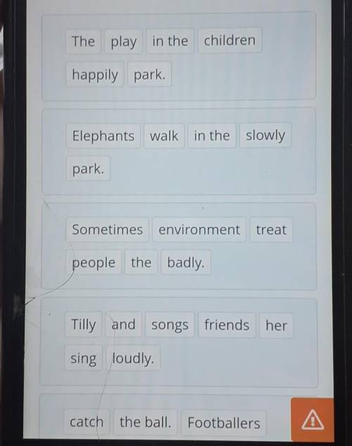 Read and order the words in the sentences. 6The park play in thechildren happilyElephants walk in th