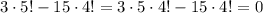 3\cdot 5!-15\cdot 4!=3\cdot 5\cdot 4!-15\cdot 4!=0