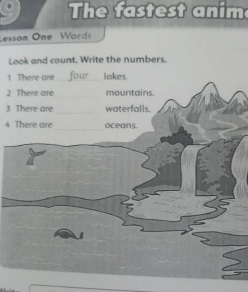 The fastest animal in the Lesson One Words1 Look and count. Write the numbers.1 There are four lakes