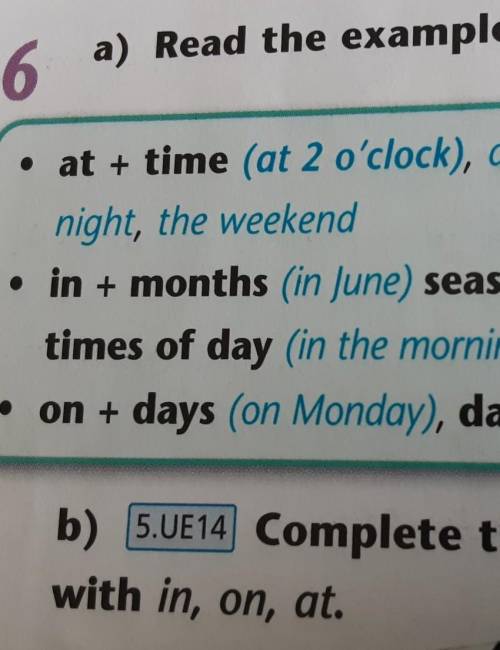 6 a) Read the examples. • at + time (at 2 o'clock), at noon/midnight/night, the weekend• in + months