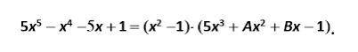 Найдите значения А и В при которых данное тождество верное: Варианты ответа 1) А=1 ; В=5 2)А=-1;В=-5