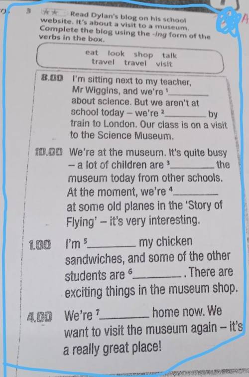 Read Dylan's blog on his school website. It's about a visit to a museum.Complete the blog using the