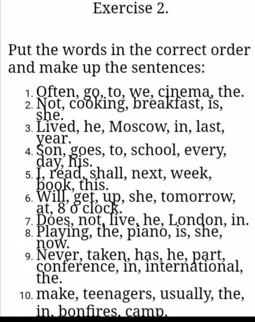 Составить предложение правильно Exercise 2. Put the words in the correct order and make up the sente