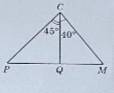На малюнку CQ - висота трикутника CPM. знайдіть кути цього трикутника​