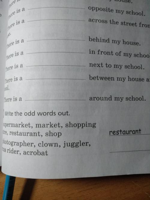 Make true sentences.There is a opposite my school