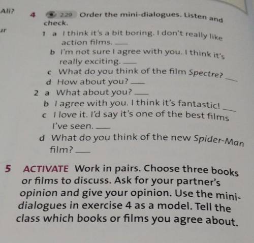 ACTIVATE Work in pairs. Choose three books or films to discuss. Ask for your partner'sopinion and gi