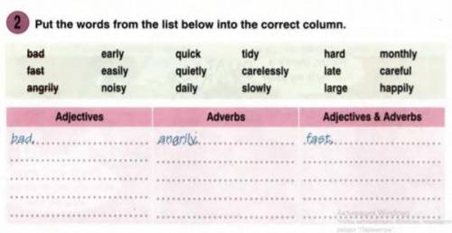 Put the words from the list below into the correct column. Words: early, easily, noisy, quick, quiet