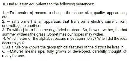 1. ―To transform‖ means to change the shape, size, quality, appearance, etc. 2. ―Transformer‖ is an