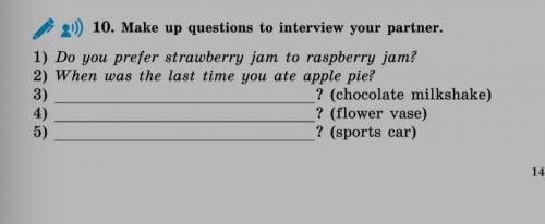 1) Do you prefer strawberry jam to raspberry jam?2) When was the last time you ate apple pie?3) (cho