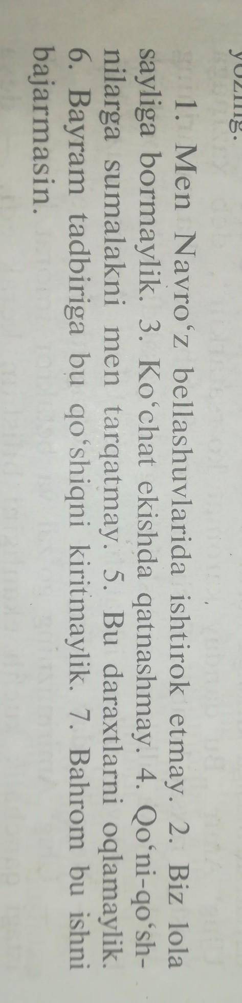 6- mashq. Berilgan gaplardagi fe'llarni boʻlishli shaklga aylantirib yozing.1. Men Navro‘z bellashuv