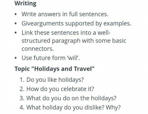 • Write answers in full sentences. • Givearguments supported by examples. • Link these sentences int