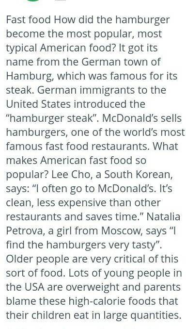 Tesk 1.Read the text about fast food.Choose True of False according to the text 1.hamburger the is o