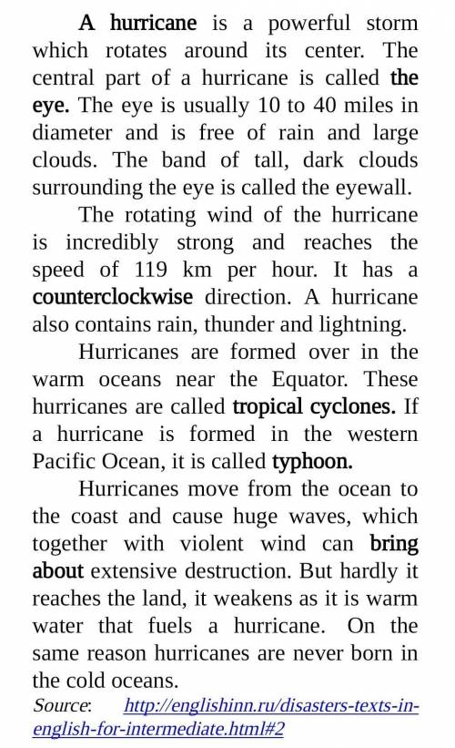 вставить T или F. 1. There are huge dark clouds around the center of a hurricane. 2. The hurricane w