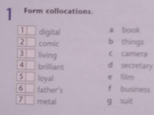 1 Form collocations.1a book2b things3c camera4digitalcomiclivingbrilliantloyalfather'smetald secreta