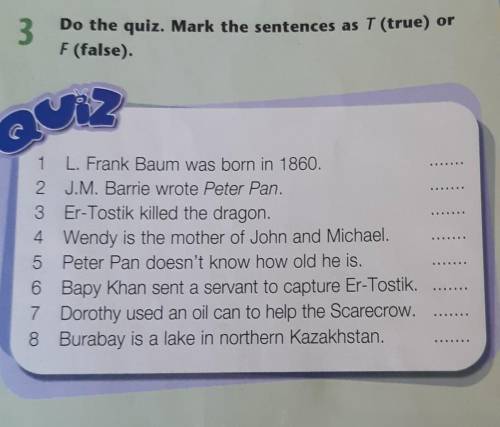 Or3Do the quiz. Mark the sentences as T (true) ​