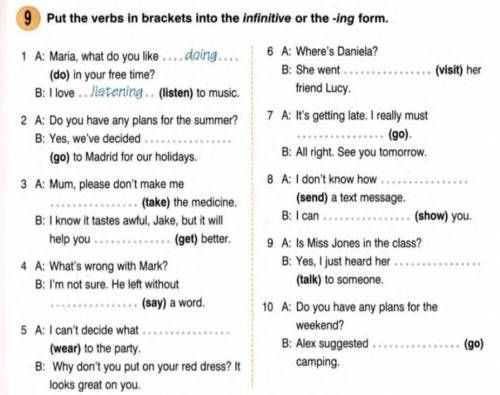 9 Put the verbs in brackets into the infinitive or the -ing form. 1 A: Maria, what do you like...dai