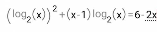 решить , очень надо : Log^2 2(x) + (x-1)log2(x)=6-2x