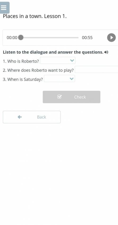 Places in a town. Lesson 1. 00:0000:55Listen to the dialogue and answer the questions.1. Who is Robe