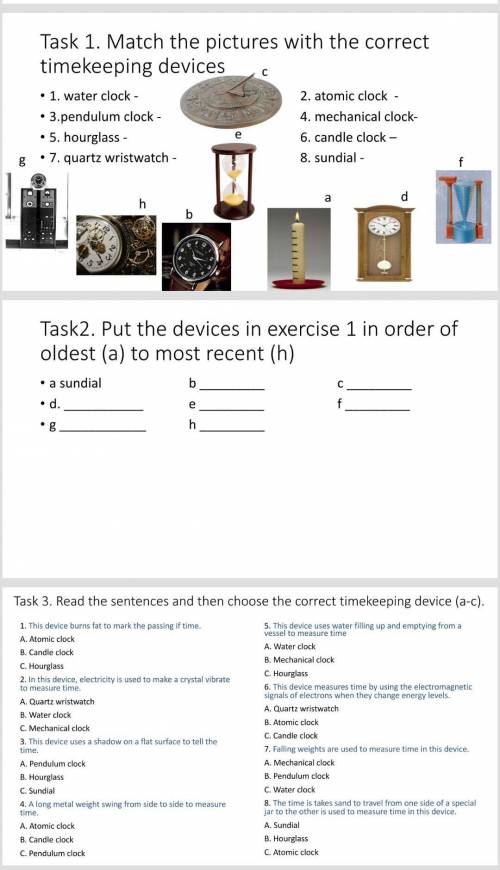 Task 1. Match the pictures with the correct timekeeping devices Task 2.Put the devices in exercise 1