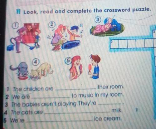 71 Look, read and complete the crossword puzzle. 3252F15g1 The children aretheir room.2 We areto mus