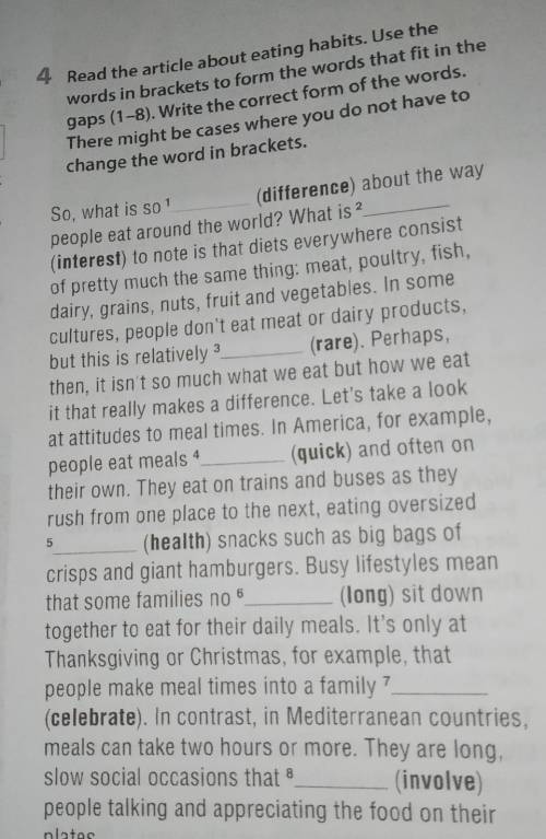 From 4 Read the article about eating habits. Use thewords in brackets to form the words that fit in