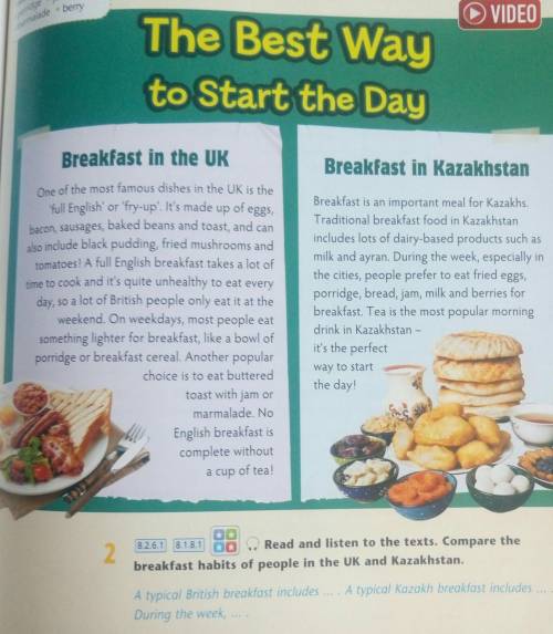 Breakfast habits of people in the UK and Kazakhstan. A typical British breakfast includes A typical