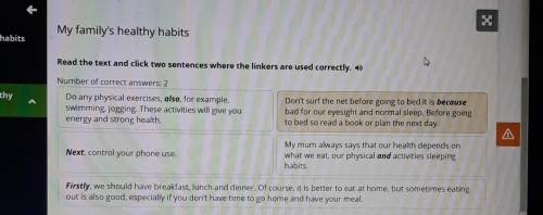 My family's healthy habits Read the text and click two sentences where the linkers are used correctl