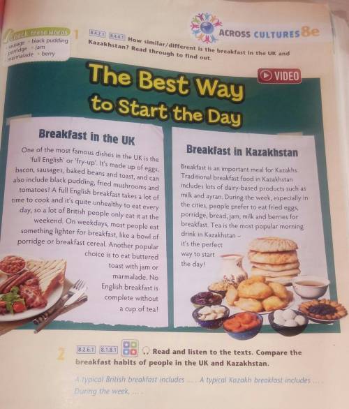 Read and to the textes. Compare the breakfast habits of people in the UK and Kazakhstan. A typical B