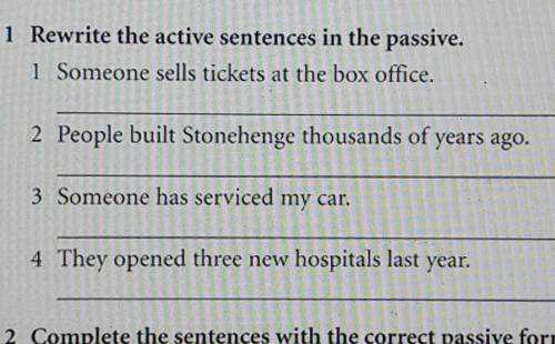 Rewrite the active sentences in the passive​