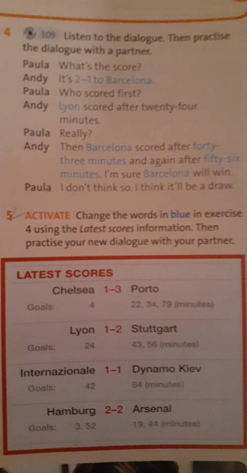 5 ACTIVATE Change the words in blue in exercise 4 using the latest scores information. Thenpractise