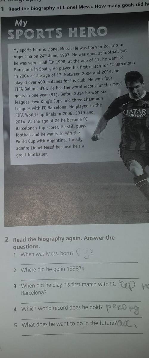 Read the biography again. Anser the questions about Messi ​