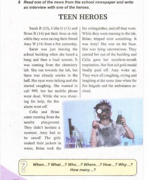 Read one of the news from the school newspaper and write an interview with one of the heroes