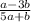 \frac{a - 3b}{5a + b}