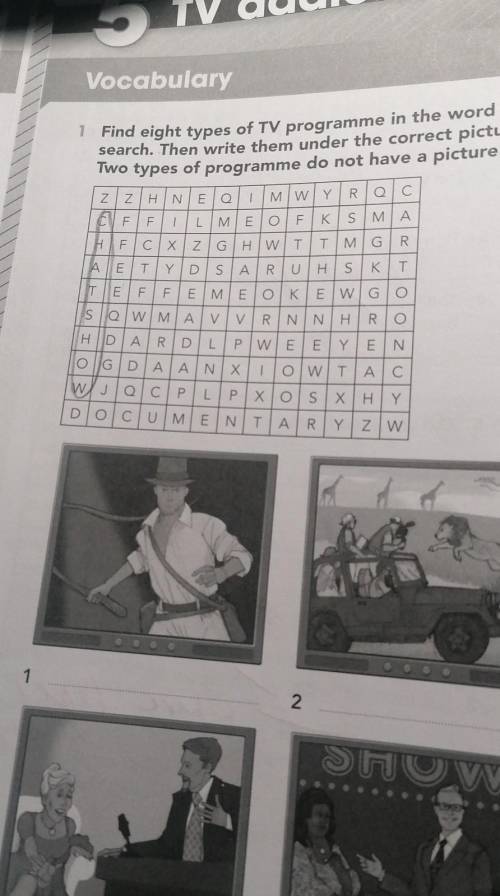 7 Find eight types of TV programme in the word search. Then write them under the correct pictures.Tw