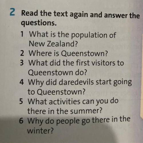 2 Read the text again and answer the questions. 1 What is the population of New Zealand? 2 Where is 